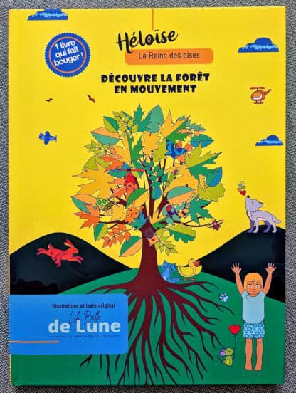 Livre Héloïse la reine des bises - Découvre la forêt en mouvement", 36 pages